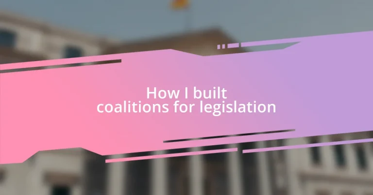 How I built coalitions for legislation