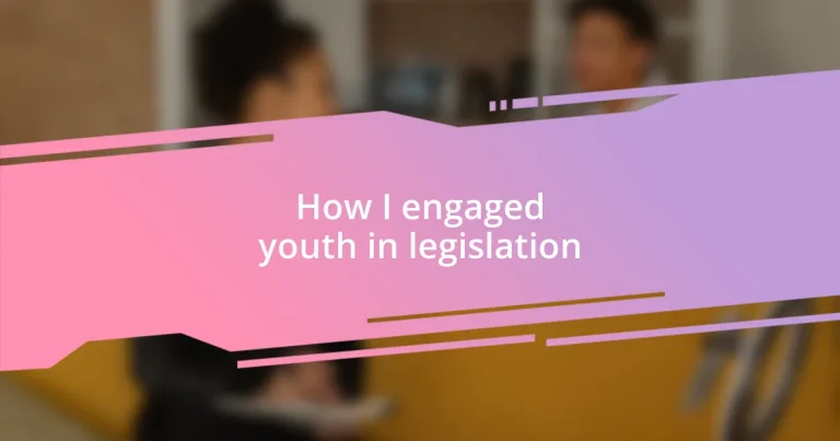 How I engaged youth in legislation