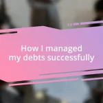 How I managed my debts successfully