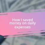 How I saved money on daily expenses