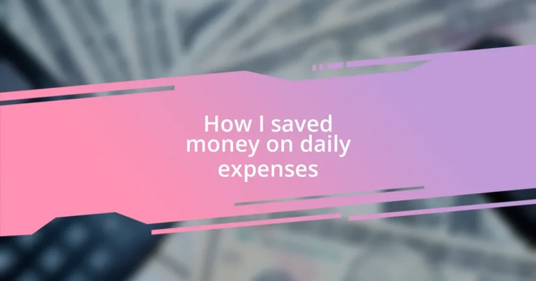 How I saved money on daily expenses