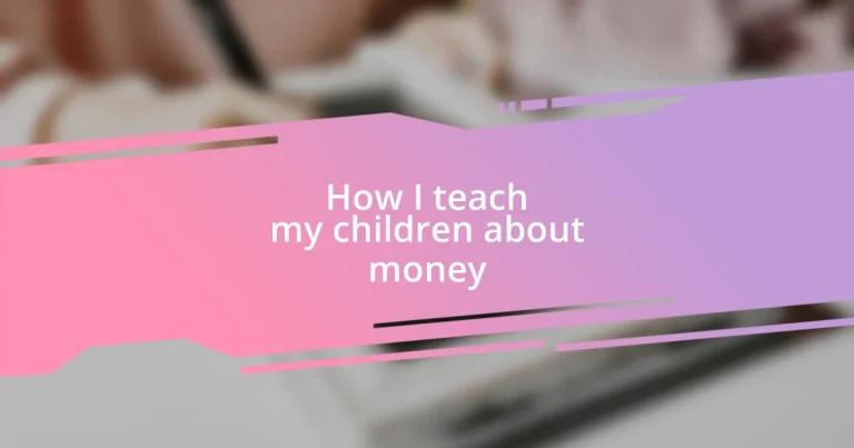 How I teach my children about money