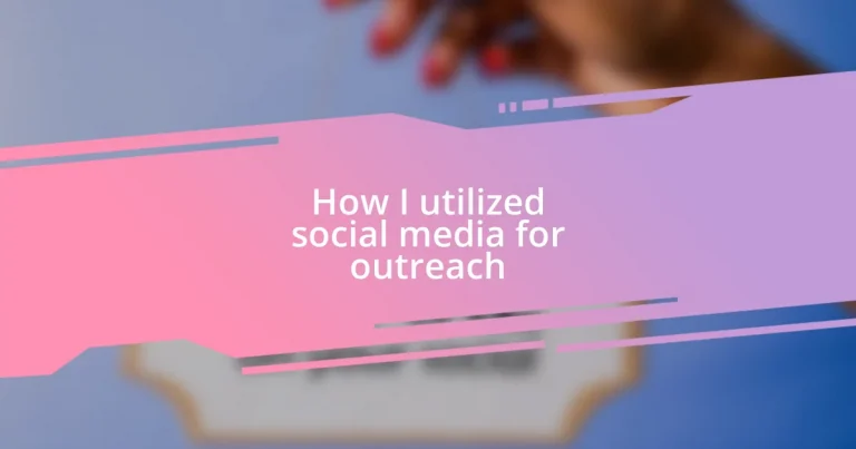 How I utilized social media for outreach