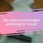 My experience budget planning for travel