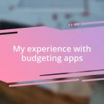 My experience with budgeting apps