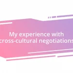 My experience with cross-cultural negotiations