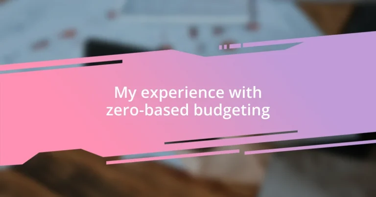 My experience with zero-based budgeting