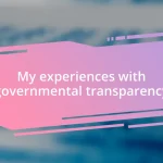 My experiences with governmental transparency