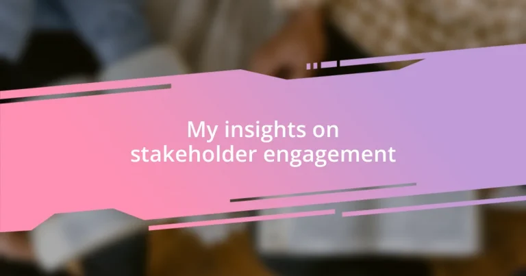 My insights on stakeholder engagement