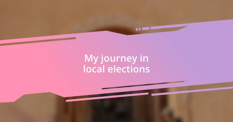 My journey in local elections