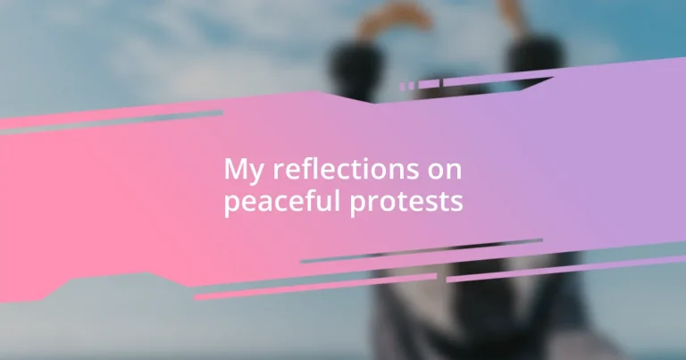 My reflections on peaceful protests