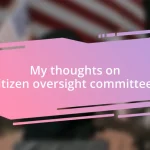 My thoughts on citizen oversight committees