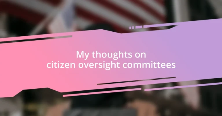 My thoughts on citizen oversight committees