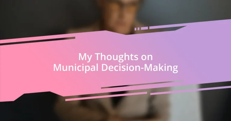 My Thoughts on Municipal Decision-Making