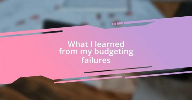 What I learned from my budgeting failures