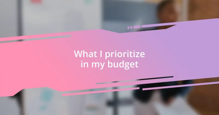 What I prioritize in my budget