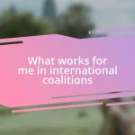 What works for me in international coalitions