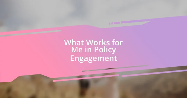 What Works for Me in Policy Engagement