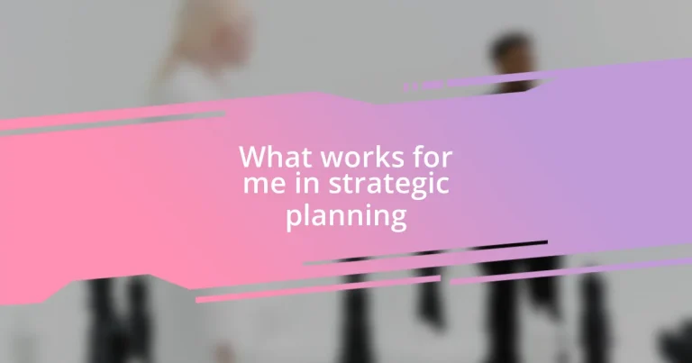 What works for me in strategic planning