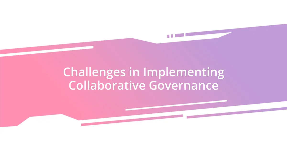 Challenges in Implementing Collaborative Governance